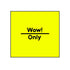 Non-Tamper Proof 29x28mm Meto Fluoro Yellow WOW ONLY Removable Label
