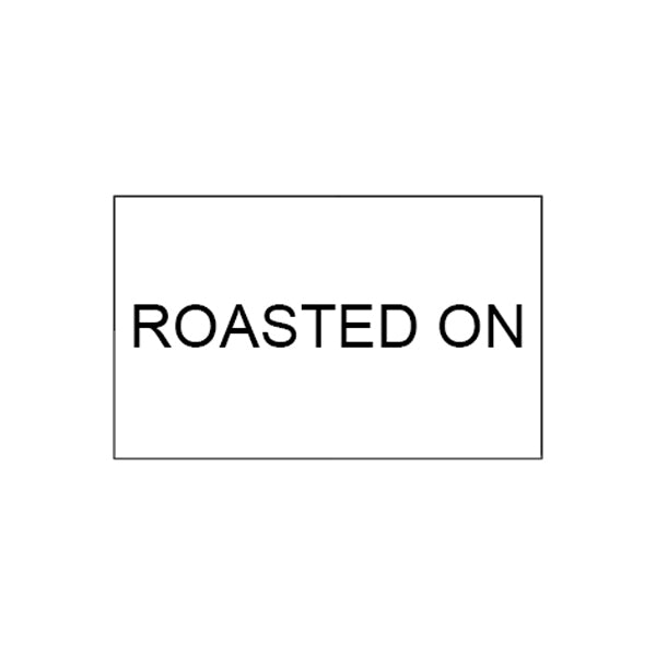 26x16 mm ROASTED ON Rectangular Freezer Grade Label